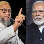 ओवैसी और पीएम मोदी