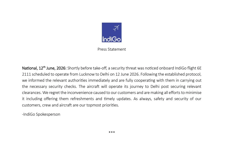 HKmMEKLboAAoE0Q - The Journalist News IndiGo press statement: security threat noted; flight 6E 2111 to operate Lucknow to Delhi; safety of passengers, crew, and aircraft prioritized.