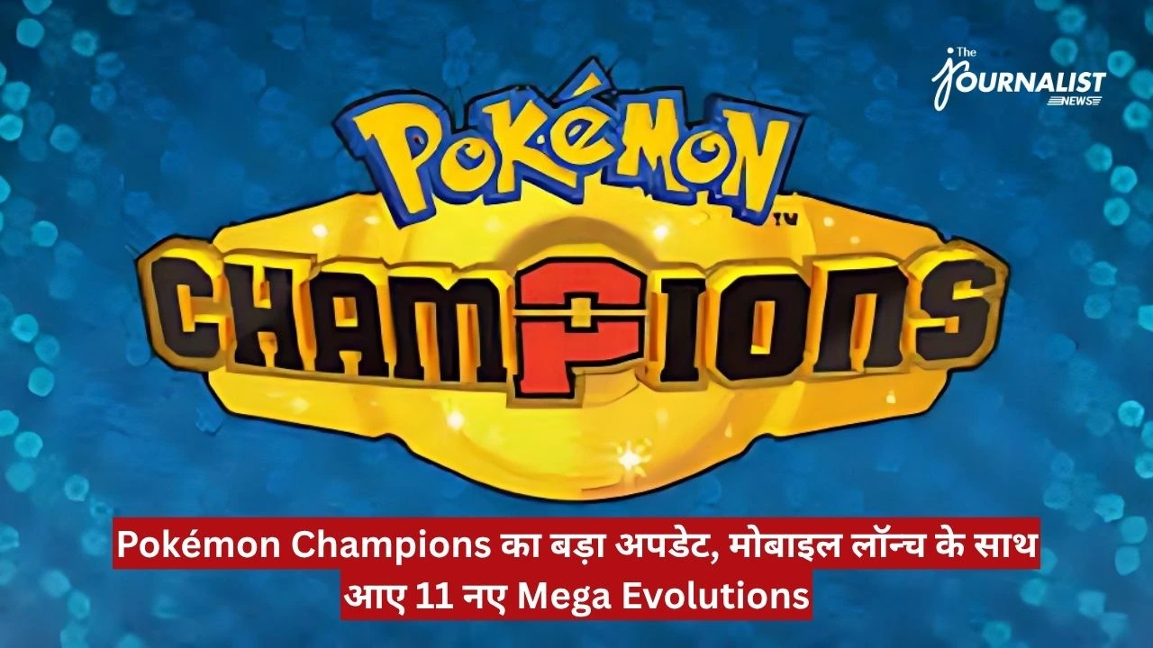 Pokémon Champions logo on a yellow shield with a blue background; red Hindi ticker at the bottom announces 11 new Mega Evolutions, The Journalist News logo top-right.