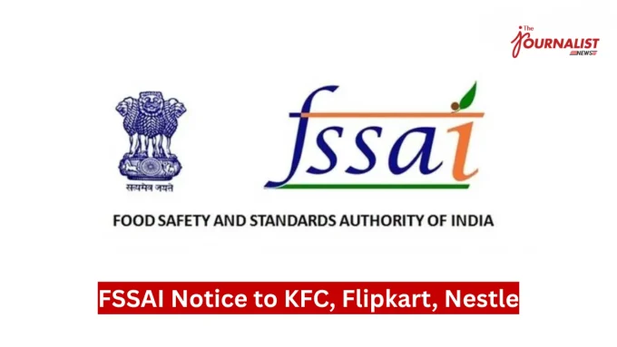 FSSAI logo and bold red headline reading 'FSSAI Notice to KFC, Flipkart, Nestle' with a small journalist watermark in the corner